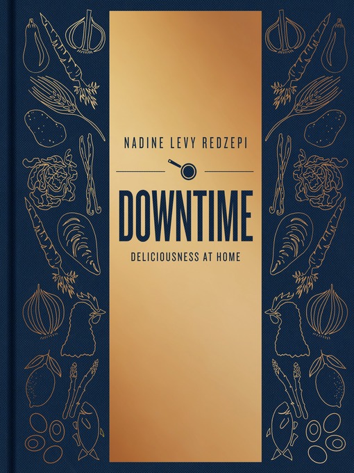 Title details for Downtime by Nadine Levy Redzepi - Wait list